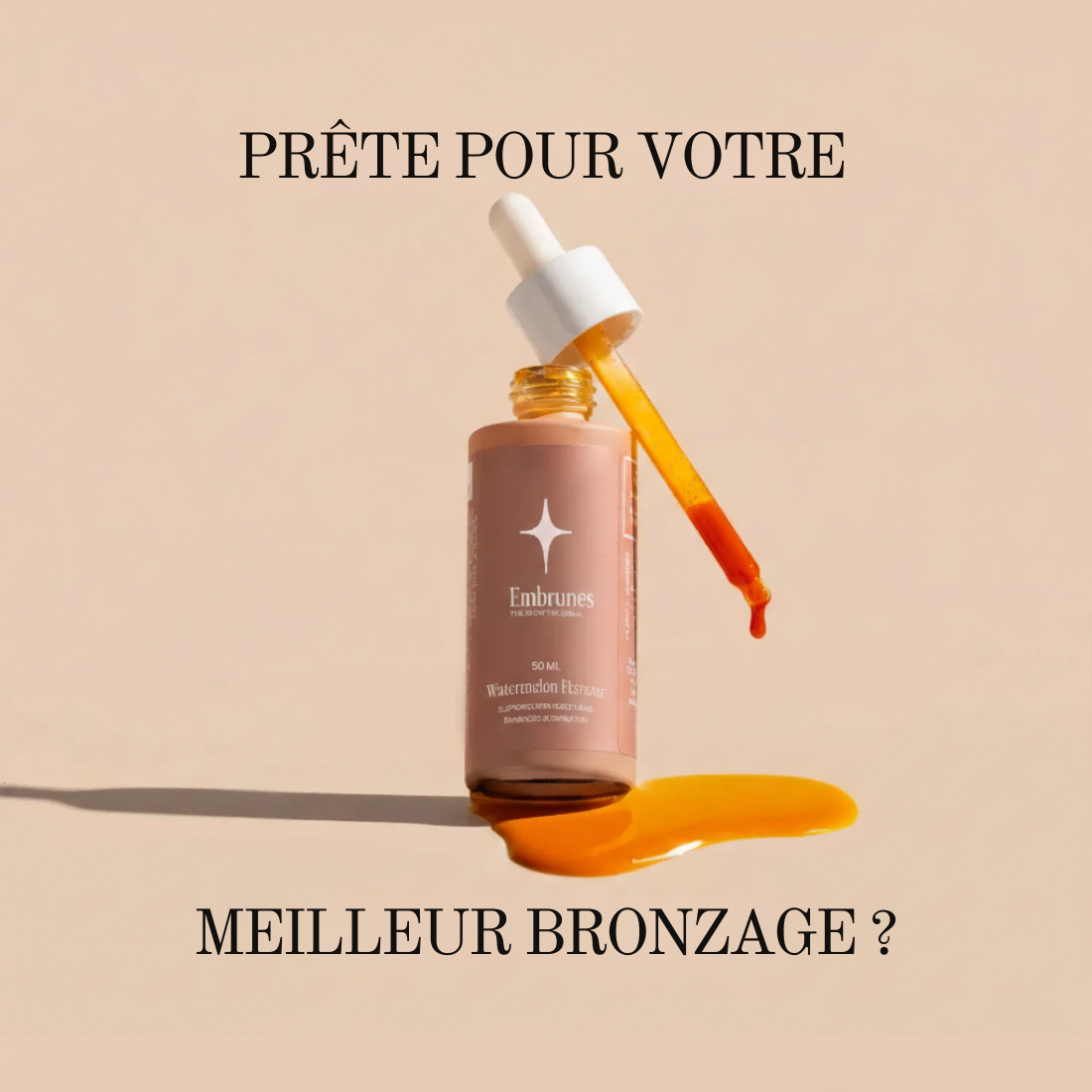 Gouttes de bronzage Embrunes - L'éclat que vous buvez